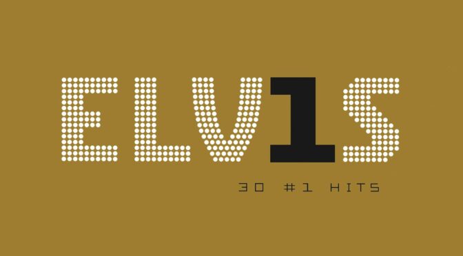 Elvis Presley – ELV1S 30 #1 Hits. LP2